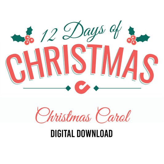 12 Days of Christmas: Christmas Carol Digital Download