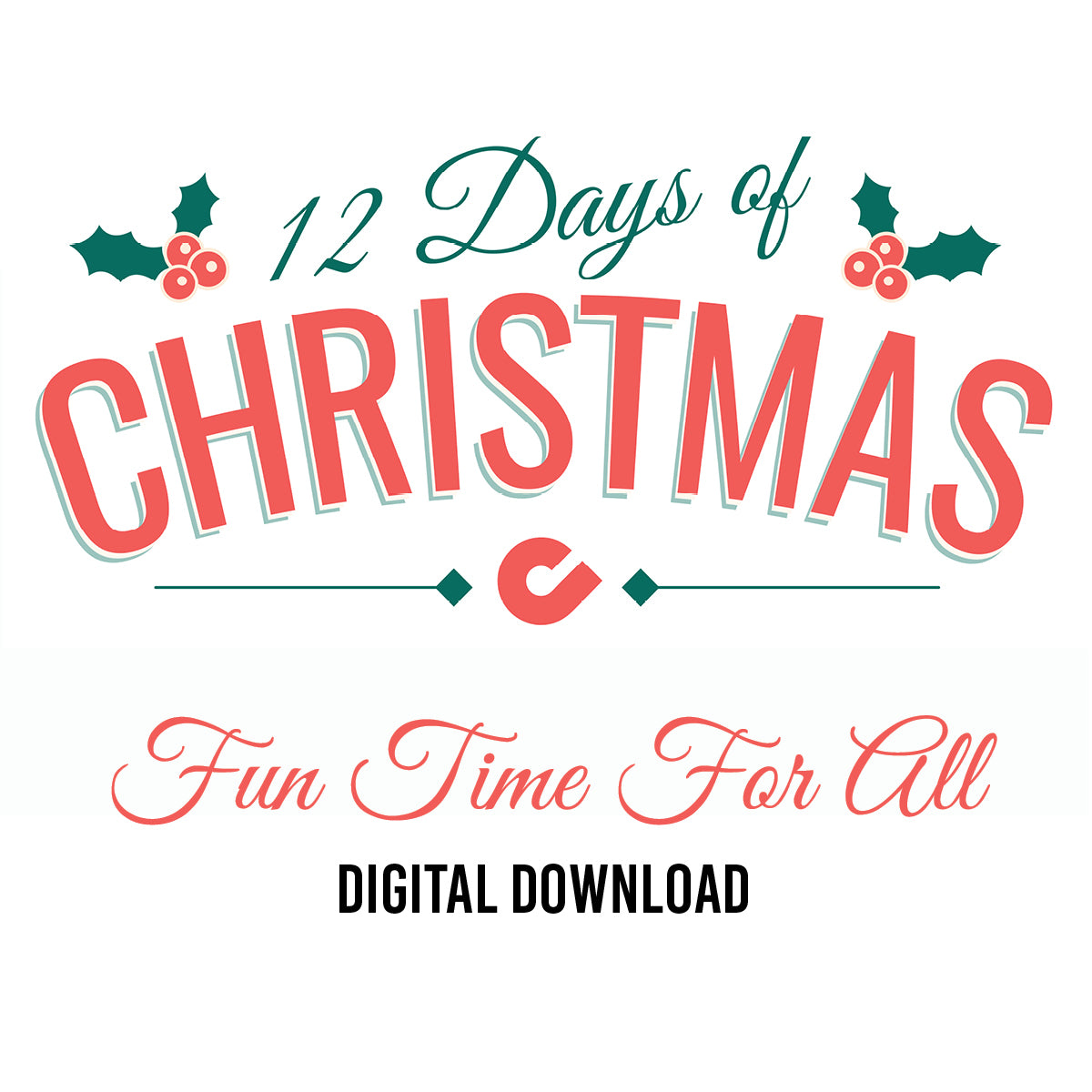12 Days of Christmas: Fun Time For All Digital Download