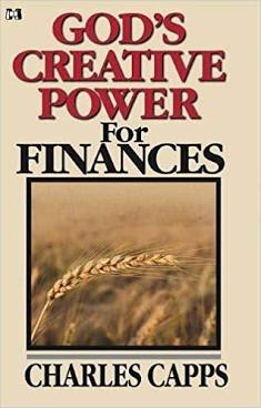 God's Creative Power for Finances by Charles Capps